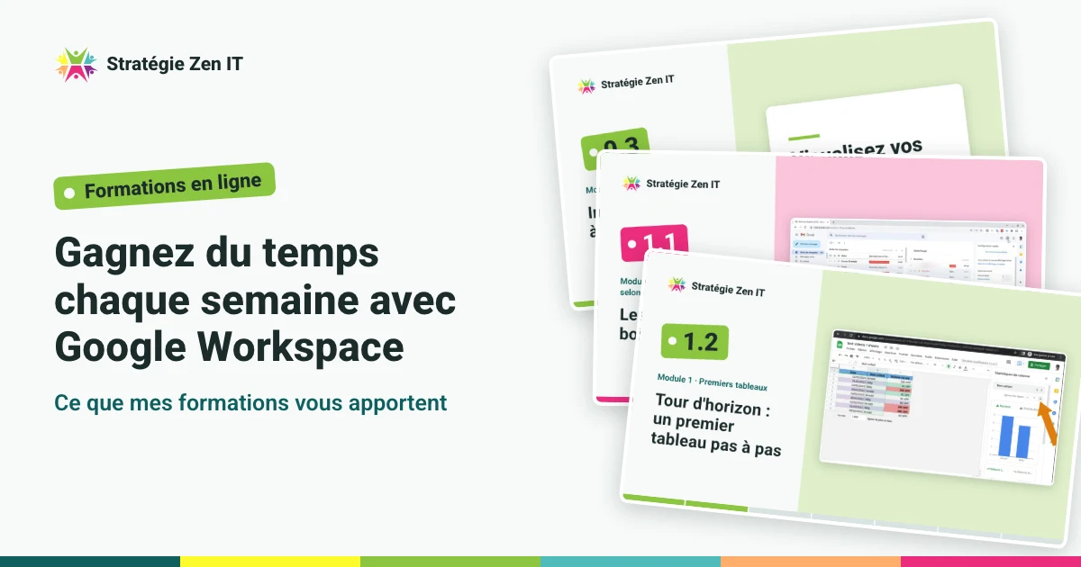 Gagnez du temps chaque semaine avec Google Workspace : ce que mes formations vous apportent